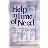Help in Time of Need : Encouragement, Practical Advice, and Prayers