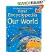 First Encyclopedia of Our World (Usborne First Encyclopaedias)