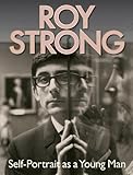 Roy Strong : self-portrait as a young man