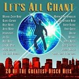 Search : Let's All Chant: 20 of the Greatest Disco Hits