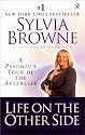 Life on the Other Side: A Psychic's Tour of the Afterlife