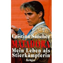 Matadora. Mein Leben als Stierk�mpferin