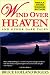 Books : Wind Over Heaven