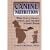 Canine Nutrition: What Every Owner, Breeder and Trainer Should Know