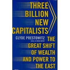 Three Billion New Capitalists: The Great Shift of Wealth and Power to the East (Gebundene Ausgabe)