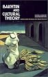 Bakhtin and Cultural Theory