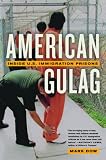 American Gulag: Inside U.S. Immigration Prisons
