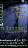 Dreams Of Millennium - Report from a Culture on the Brink