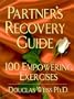 Partners Recovery Guide : 100 Empowering Exercizes