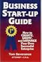 Business Start-Up Guide: How to Create, Grow, and Manage Your Own Successful Enterprise