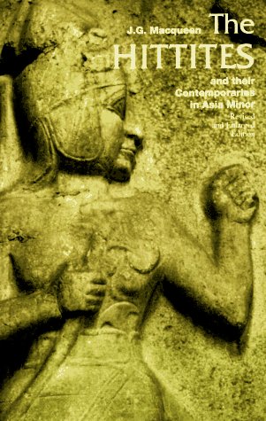 The Hittites: and their Contemporaries in Asia Minor (Ancient Peoples and Places)