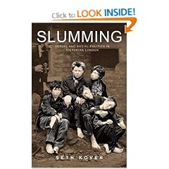 Slumming: Sexual and Social Politics in Victorian London