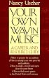 Your Own Way in Music: A Career and Resource Guide