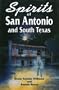 Spirits of San Antonio and South Texas