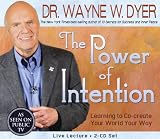 The Power of Intention 2-CD Set: Learning to Co-Create Your World Your Way Wayne W. Dyer