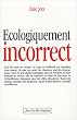 Ecologiquement incorrect