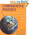 Comparative Politics: Interests, Identities, and Institutions in a Changing Global Order