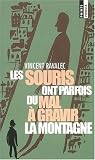 Les souris ont parfois du mal� gravir la montagne