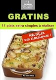 Gratins: 11 plats extra simples �  réaliser