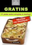 Gratins: 11 plats extra simples � r�a...
