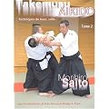 Takemusu aikido - tome 2