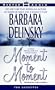 Moment to Moment