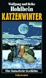 Katzenwinter. Eine fantastische Geschichte. ( Ab 12 J.).