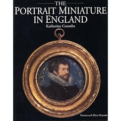 The Portrait Miniature in England
