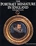 The Portrait Miniature in England