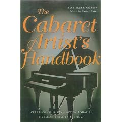 The Cabaret Artist's Handbook: Creating Your Own Act in Today's Liveliest Theatre Setting