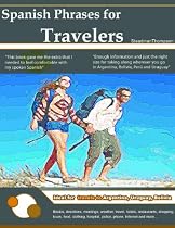 Spanish Phrases for Travelers-From Free Kindle Books Library Click to Download Free Kindle Book -> Spanish Phrases for Travelers