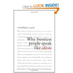 Why Business People Speak Like Idiots: A Bullfighter's Guide