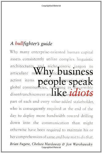 Why Business People Speak Like Idiots: A Bullfighter's Guide