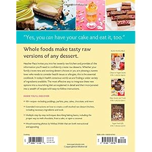 Sweetly Raw Desserts: Raw Vegan Chocolates, Cakes, Cookies, Ice Cream, and More