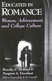 Educated in Romance: Women, Achievement, and College Culture