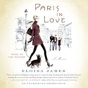 Paris in Love: A Memoir | [Eloisa James]