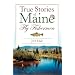 True Stories of Maine Fly Fishermen