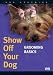   - Show Off Your Dog GROOMING BASICS