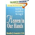Heaven in Our Hands: Receiving the Blessings We Long for by  Benedict J. Groeschel