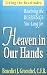 Book Heaven in Our Hands: Receiving the Blessings We Long for