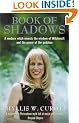 The Book of Shadows: A Woman's Journey into the Wisdom of Witchcraft and the Magic of the Goddess