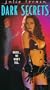 Dark Secrets [VHS]