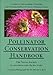 Pollinator Conservation Handbook: A Guide to Understanding, Protecting, and Providing Habitat for Native Pollinator Insects