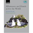 Albatrosses and Petrels across the World (Bird Families of the World) by  Michael Brooke and John Cox
