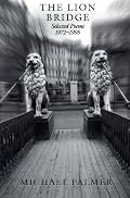 The Lion Bridge: Selected Poems 1972-1995