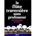 La Fl�te traversiere sans professeur