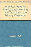 Practical ideas for multi-cultural learning and teaching in the primary classroom