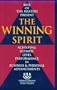 The Winning Spirit: Achieving Olympic Level Performance in Business & Personal Advancements