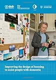 Improving the design of housing to assist people with dementia