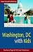 Book Washington DC With Kids: 2nd Edition (Open Road Travel Guides)